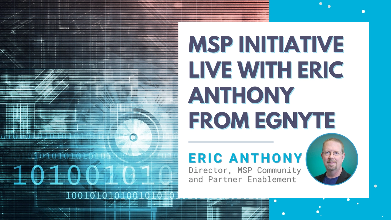 MSP Initiative Live with Egnyte